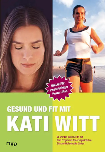 Gesund und fit mit - kati, witt