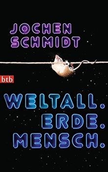 Weltall erde mensch - weltall.,