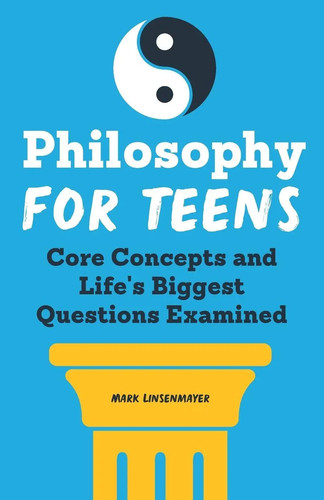Philosophy for teens - |, core