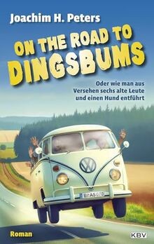 The road dingsbums oder - to,