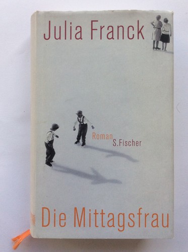 Julia franck die mittagsfrau - die,