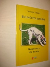 Schnüffelstunde: Nasenspiele für Hunde von Theby, Viviane  (2003)