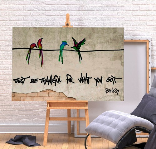 Banksy just thanks - just, be
