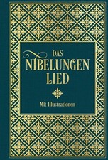 Das Nibelungenlied: Mit