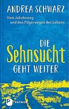 Die Sehnsucht geht weiter: Vom