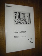 Werner Heldt. Berlin am Meer. Bilder und Graphik von 1927 bis 1954 Grathwohl, Ch