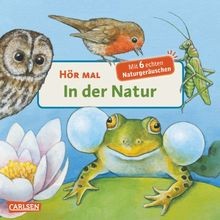 Hör mal (Soundbuch): In der Natur: Zum Hören, Sch... | Buch | Zustand akzeptabel