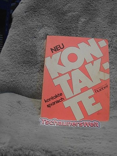 Kontakte spanisch teil - kontakte,