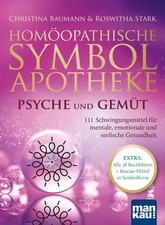 Homöopathische Symbolapotheke - Psyche und Gemüt | Christina Baumann (u. a.)