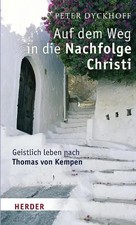 Auf dem Weg in die Nachfolge Christi