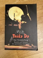 Taiko Do, Der Trommelweg