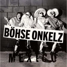BÖHSE ONKELZ  Mexico