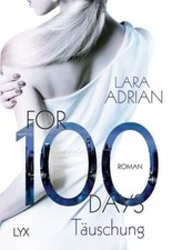 For 100 Days - Täuschung von Lara Adrian (2017, Taschenbuch)