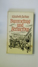 129591 Elisabeth Jachan BUMMELZUG UND SECHSERBUS Geschichten von damals HC