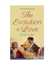 The Evolution of Love, Emil Lucka