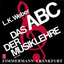 Das ABC der Musiklehre Einführung in die Welt der Noten. Mit 128 Notenbeispie...