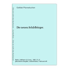 Die neuen Schildbürger. Pfannekuchen, Gottlieb: