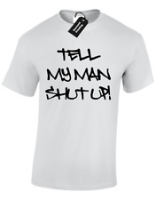 TELL MY MAN SHUT UP HERREN