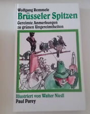 Brüsseler Spitzen. Gereimte Anmerkungen zu grünen Ungereimtheiten Remmele, Wolfg