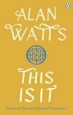 Alan W Watts | This is It |