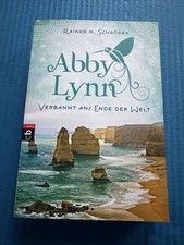Abby Lynn 01 - Verbannt ans Ende der Welt von Rainer M. Schröder (2012,...