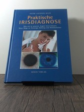 Praktische Irisdiagnose, was wir in unseren Augen lesen können ; neue Wege zu Vo