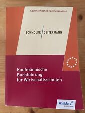 Schmolke, Deimann, Kaufmännische Buchführung Für Wirtschaftsschulen
