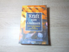 Melody Beattie: Kraft zum Loslassen - Tägliche Meditationen / Taschenbuch
