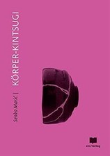 Körper-Kintsugi von Maric, Senka | Buch | Zustand sehr gut