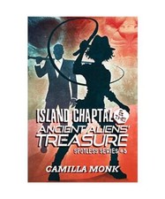 Island Chaptal and The Ancient Aliens' Treasure, Camilla Monk