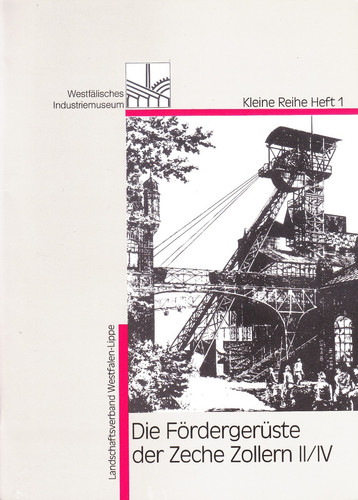 Die fördergerüste der zeche - die,