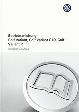 VW GOLF VARIANT 7 Betriebsanleitung 2015 Bedienungsanleitung Handbuch GTD R BA