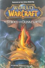 World of Warcraft, im Strom der Dunkelheit, Autor: Aaron Rosenberg,  gebraucht