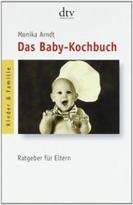 Das Baby-Kochbuch: Ratgeber für Eltern: Gesunde Ernährun... | Buch | Zustand gut