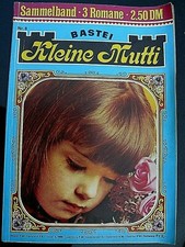 Rarität Kleine Mutti Nr8  Bastei Verlag 3 abgeschlossene Romane Sammler**