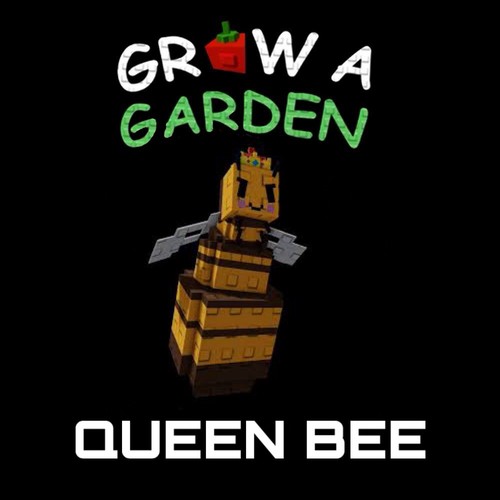 Queen bee grow garden - grow,