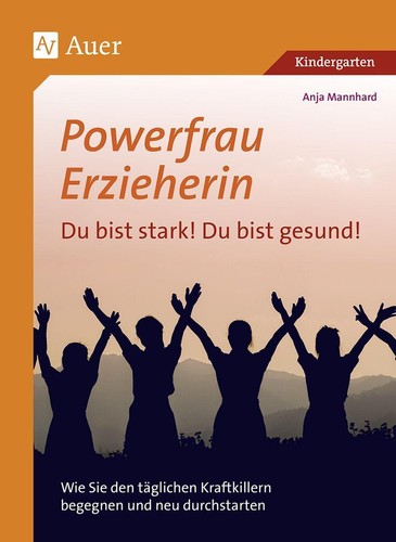 Powerfrau erzieherin bist - erzieherin:,