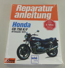 Reparaturanleitung Honda CB 750 K / CB 750 F - Bol d'or - ab Baujahr 1979