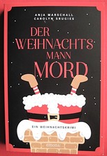 Der Weihnachtsmannmord Anja Marschall/Carolyn Srugies Weihnachtsroman Krimi TOPP