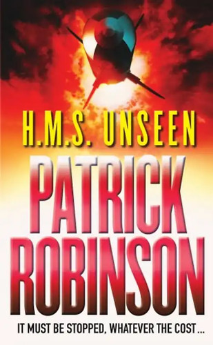 Hms unseen patrick robinson - hms,