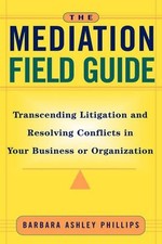 The Mediation Field Guide -