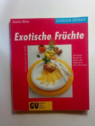 Exotische früchte wolter - früchte,