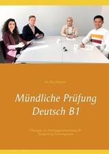 Mündliche Prüfung Deutsch B1 Übungen zur Prüfungsvorbereitung B1 Deutsch als ...