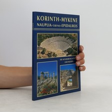 Korinth - Mykene. Nauplia -