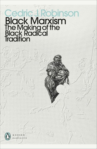 Black marxism the making - black,