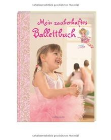 Mein zauberhaftes ballettbuch - mein,