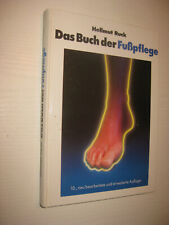 Das Buch der Fusspflege - von Hellmut Ruck , 10. Aufl. 1990
