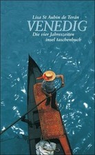 Venedig: Die vier Jahreszeiten