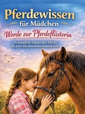 Pferdewissen fr Mdchen: Werde