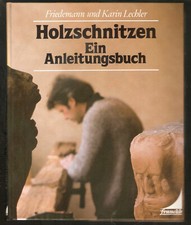 Fachbuch Holzschnitzen: Ein